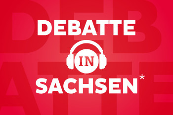 Debatte in Sachsen